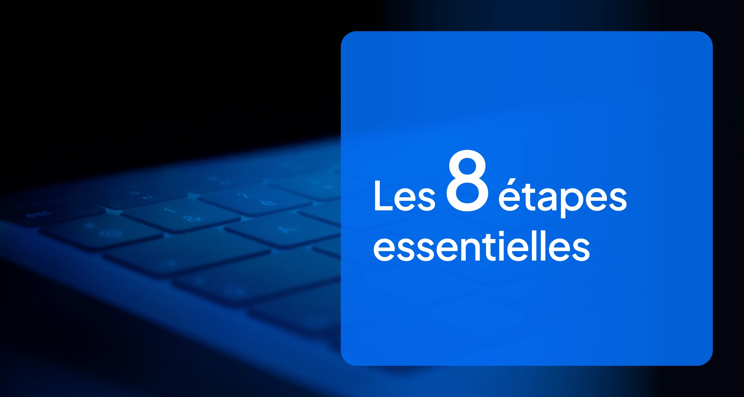 Les 8 étapes essentielles pour réussir la création d’un site web professionnel